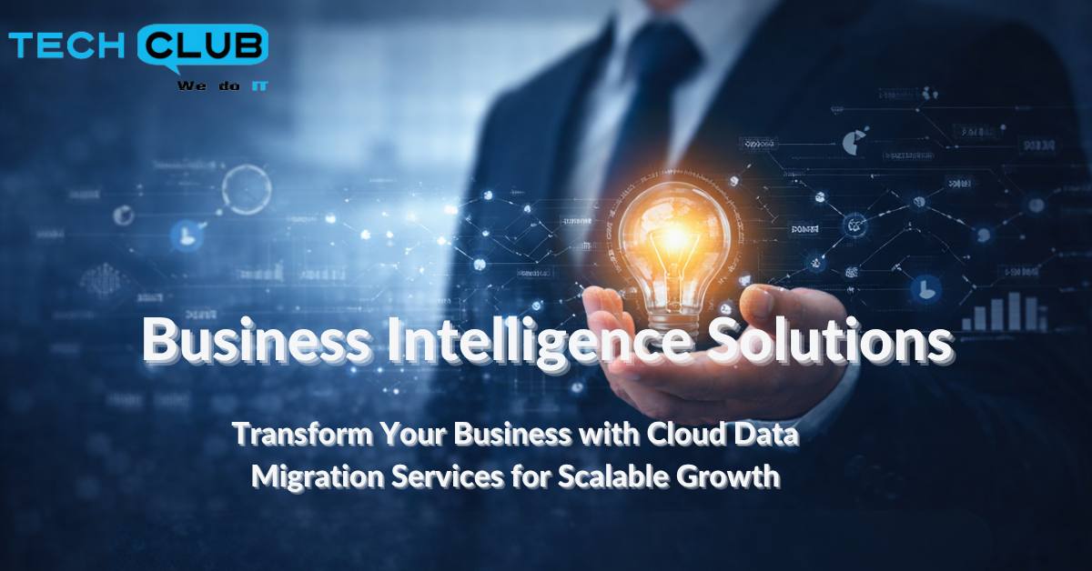 Business Intelligence Solutions to Drive Growth with Expert BI